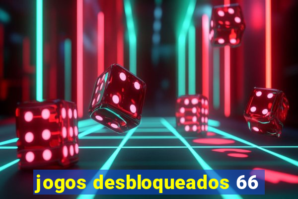 jogos desbloqueados 66